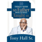 10 Things I Wish My Father Would Have Taught Me - Paperback