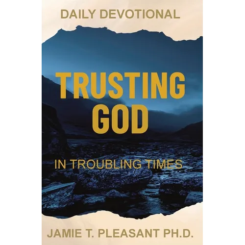 Trusting God In Troubling Times - Hardcover