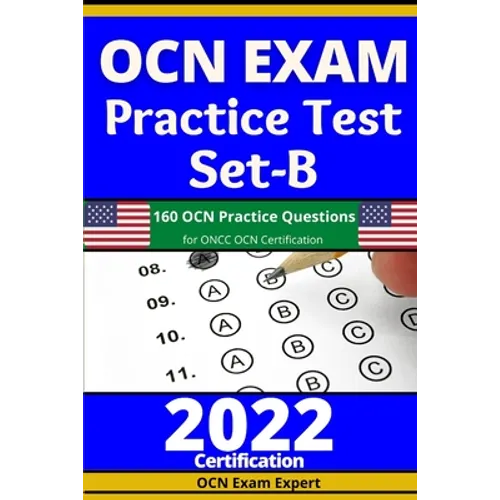 OCN Exam Practice Test Set-B: 160 OCN Practice Questions for ONCC OCN Certification - Paperback