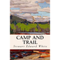 Camp and Trail - Paperback