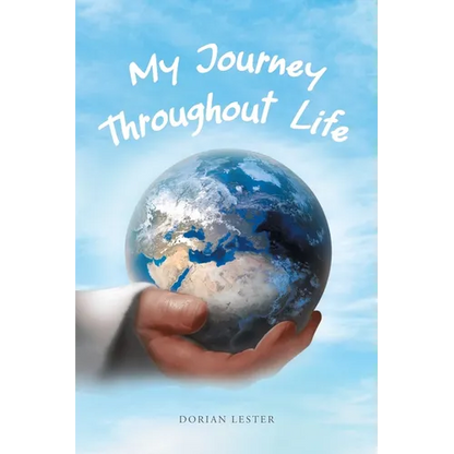 My Journey Throughout Life - Paperback