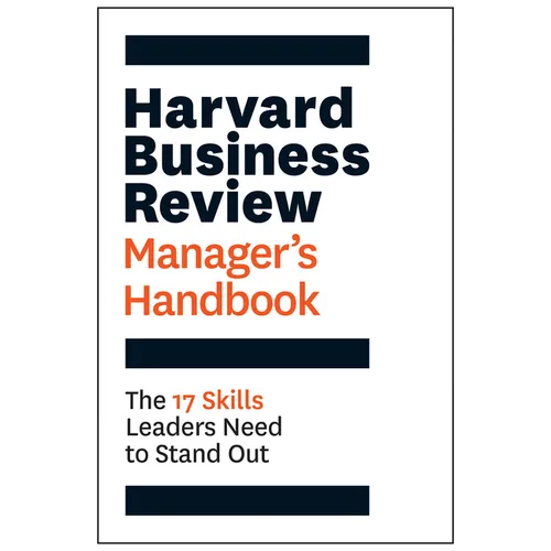 Harvard Business Review Manager's Handbook: The 17 Skills Leaders Need to Stand Out - Hardcover