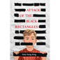 Attack of the Black Rectangles - Hardcover