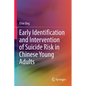 Early Identification and Intervention of Suicide Risk in Chinese Young Adults - Paperback