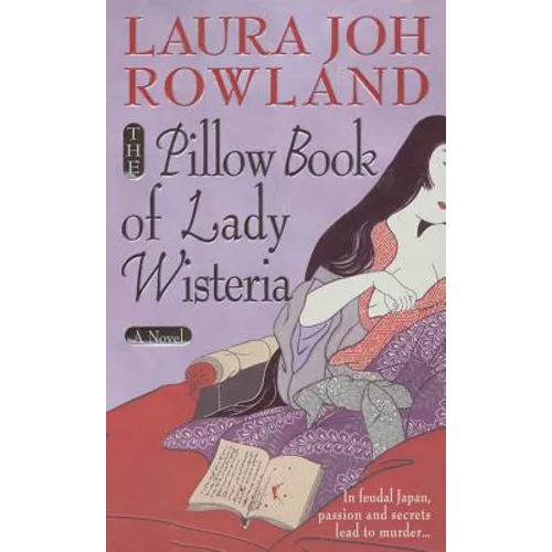 The Pillow Book of Lady Wisteria - Paperback