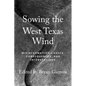 Sowing the West Texas Wind: Misinformation Causes, Consequences, and Interventions - Paperback