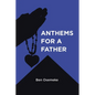 Anthems for a Father - Paperback