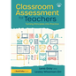 Classroom Assessment for Teachers: Turning Principles into Practice - Paperback