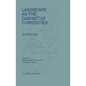 Landscape as a Cabinet of Curiosities: In Search of a Position - Hardcover