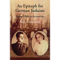 Epitaph for German Judaism: From Halle to Jerusalem - Hardcover