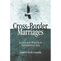 Cross-Border Marriages: Gender and Mobility in Transnational Asia - Paperback