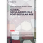 Global Secularisms in a Post-Secular Age - Paperback