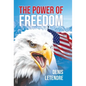 The Power of Freedom - Hardcover