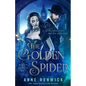 The Golden Spider: A Historical Fantasy Romance - Paperback