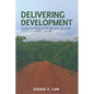 Delivering Development: Globalization's Shoreline and the Road to a Sustainable Future - Paperback