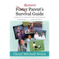 Resource Foster Parent's Survival Guide: Learning to Care for Our Most Fragile Resources.............Our Children! - Paperback