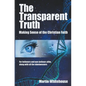 The Transparent Truth - Paperback