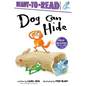 Dog Can Hide: Ready-To-Read Ready-To-Go! - Paperback