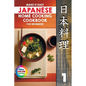 Make It Easy Japanese Home Cooking Cookbook for Beginners: Simple Recipes for Everyone - Paperback