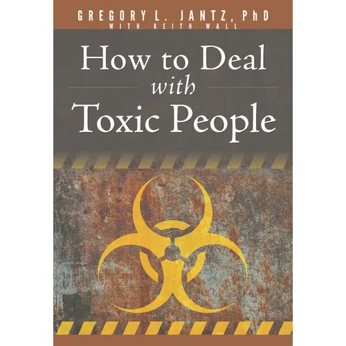 How to Deal with Toxic People - Paperback