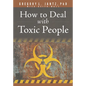 How to Deal with Toxic People - Paperback