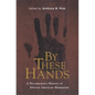 By These Hands: A Documentary History of African American Humanism - Paperback