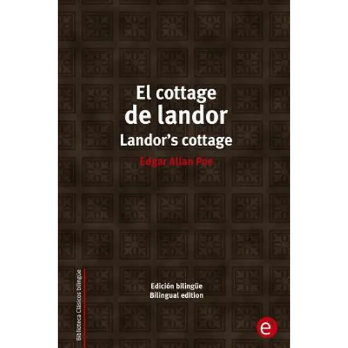 El cottage de landor/Landor's cottage: Edición bilingüe/Bilingual edition - Paperback