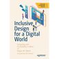 Inclusive Design for a Digital World: Designing with Accessibility in Mind - Paperback