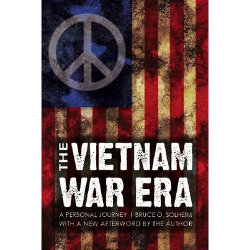 The Vietnam War Era: A Personal Journey - Paperback