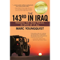 The 143rd in Iraq: Training the Iraqi Police, In Spite of It All - Paperback