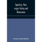 Tapestries, their origin, history and renaissance - Paperback