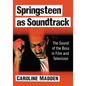 Springsteen as Soundtrack: The Sound of the Boss in Film and Television - Paperback