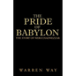 The Pride of Babylon: The Story of Nebuchadnezzar - Paperback