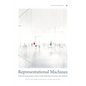 Representational Machines: Photography and the Production of Space - Paperback