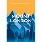 Mount London - Hardcover