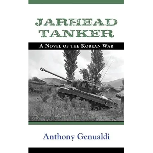 Jarhead Tanker: A Novel of the Korean War - Paperback