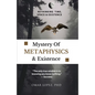 Mystery of Metaphysics & Existence - Paperback