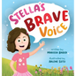 Stella's Brave Voice - Hardcover
