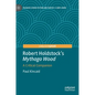 Robert Holdstock's Mythago Wood: A Critical Companion - Hardcover