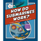 How Do Submarines Work? - Library Binding