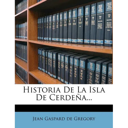 Historia De La Isla De Cerdeña... - Paperback