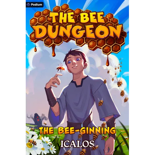 The Bee-Ginning: A Dungeon-Core Litrpg - Paperback