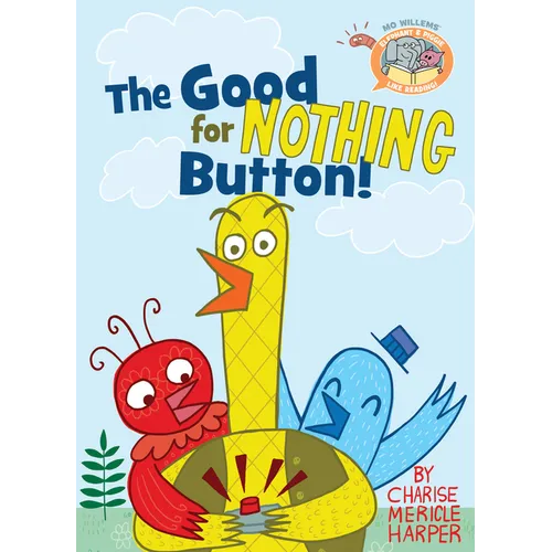 The Good for Nothing Button! - Hardcover