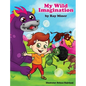 My Wild Imagination - Hardcover