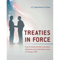 Treaties in Force: A List of Treaties and Other International Agreements of the United States in Force on January 1, 2020 - Paperback