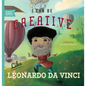 I Can Be Creative Like Leonardo Da Vinci - Board Book