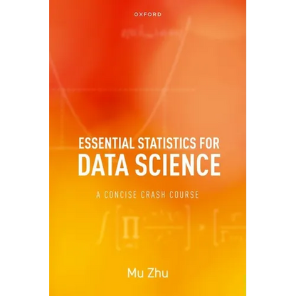 Essential Statistics for Data Science: A Concise Crash Course - Paperback