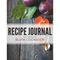Recipe Journal - Blank Cookbook - Paperback