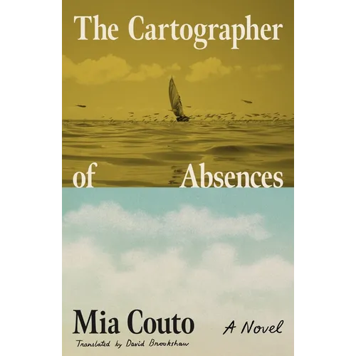The Cartographer of Absences - Hardcover