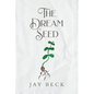The Dream Seed - Paperback